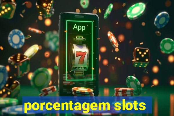 porcentagem slots